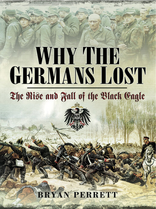 Title details for Why the Germans Lost by Bryan Perrett - Wait list